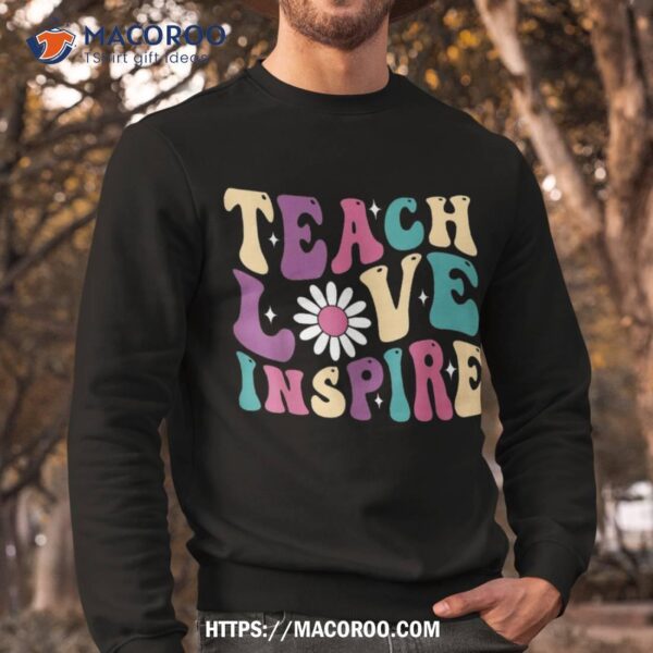 Back To School Teach Love Inspire Retro Teachers Kids Shirt