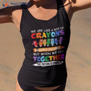 back to school teacher we are like a box of crayons shirt tank top 2