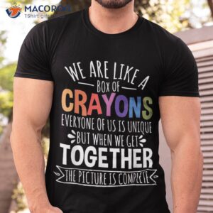 back to school teacher we are like a box of crayons shirt tshirt