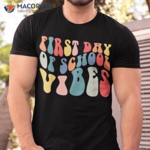 Back To School Teachers Kids Student First Day Of Shirt