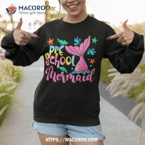 back to school team preschool mermaid teacher student gift shirt sweatshirt 1