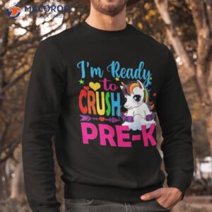 back to school unicorn ready crush pre k shirt sweatshirt