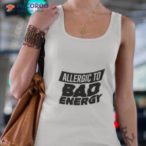 bad energy shirt tank top 4