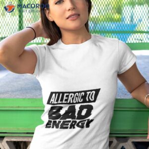 bad energy shirt tshirt 1