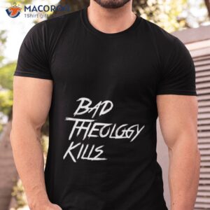 Bad Theology Skills Shirt