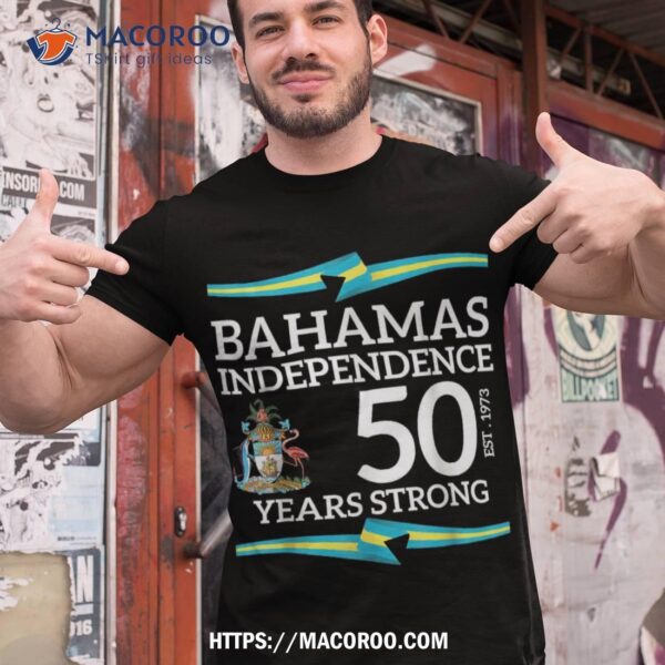 Bahamas Independence Day Bahamas 50th Celebration Shirt