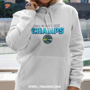 ball in play league 2 champions shirt hoodie 2