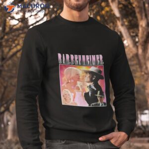 barbenheimer barbie 2023 shirt sweatshirt