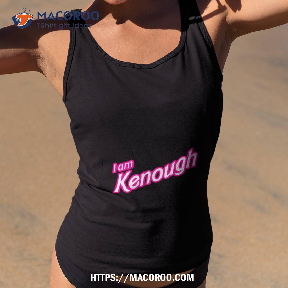 Barbenheimer I Am Kenough Shirt Barbenheimer I Am Kenough Shirt