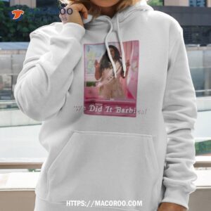 Barbie We Did It Barbies Shirt