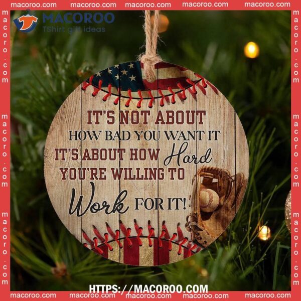 Baseball Work For It Circle Ceramic Ornament, Nba Ornaments