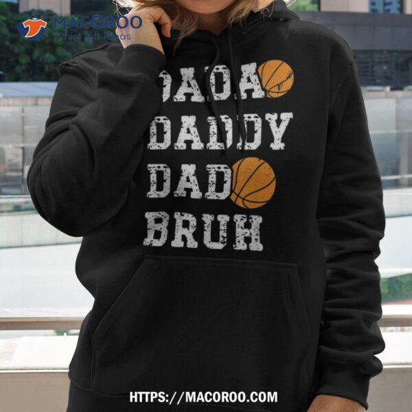 Basketball Lover Pops Father’s Day Dada Daddy Dad Bruh Shirt