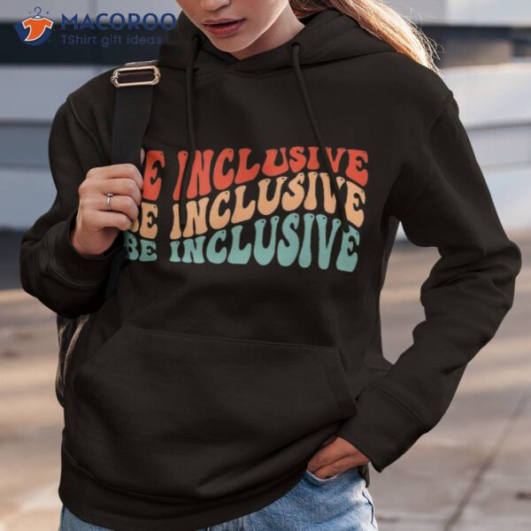 Be Inclusive Sped Teacher Appreciation Back To School Shirt