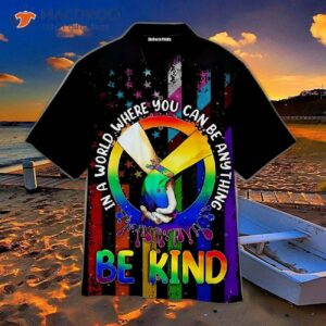 Be Kind, Hold Hands, And Wear Rainbow Hawaiian Shirts (for Lgbt).