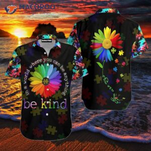 Be Kind; You Are My Sunshine, Colorful Puzzle Pieces, And Hawaiian Shirts.