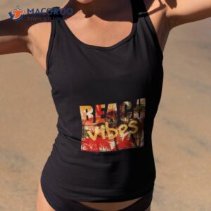 beach vibe summer typography text 2023 shirt tank top 2