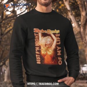 bebe rexha best f n night of my life tour 2023 shirt sweatshirt