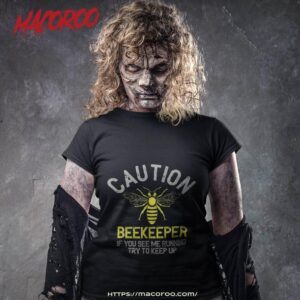 Beekeeper Caution Beekeeping Funny Bee Lover Shirt