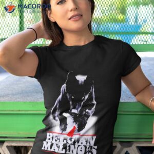 belgian malinois shirt tshirt 1