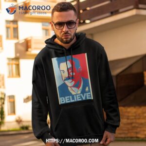 Believe Ted Lasso Shirt