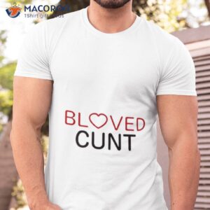 Beloved Cunshirt