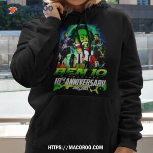 ben 10 reimagined 18th anniversary 2005 2023 shirt hoodie 2