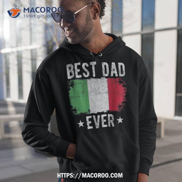 Best Dad Ever Italy Flag Italian Shirt