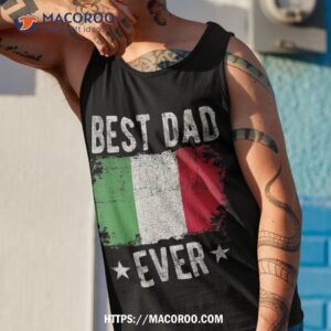 best dad ever italy flag italian shirt tank top 1