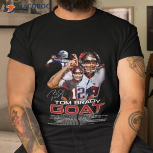 Best Tom Brady Goat 2022 Signature Shirt