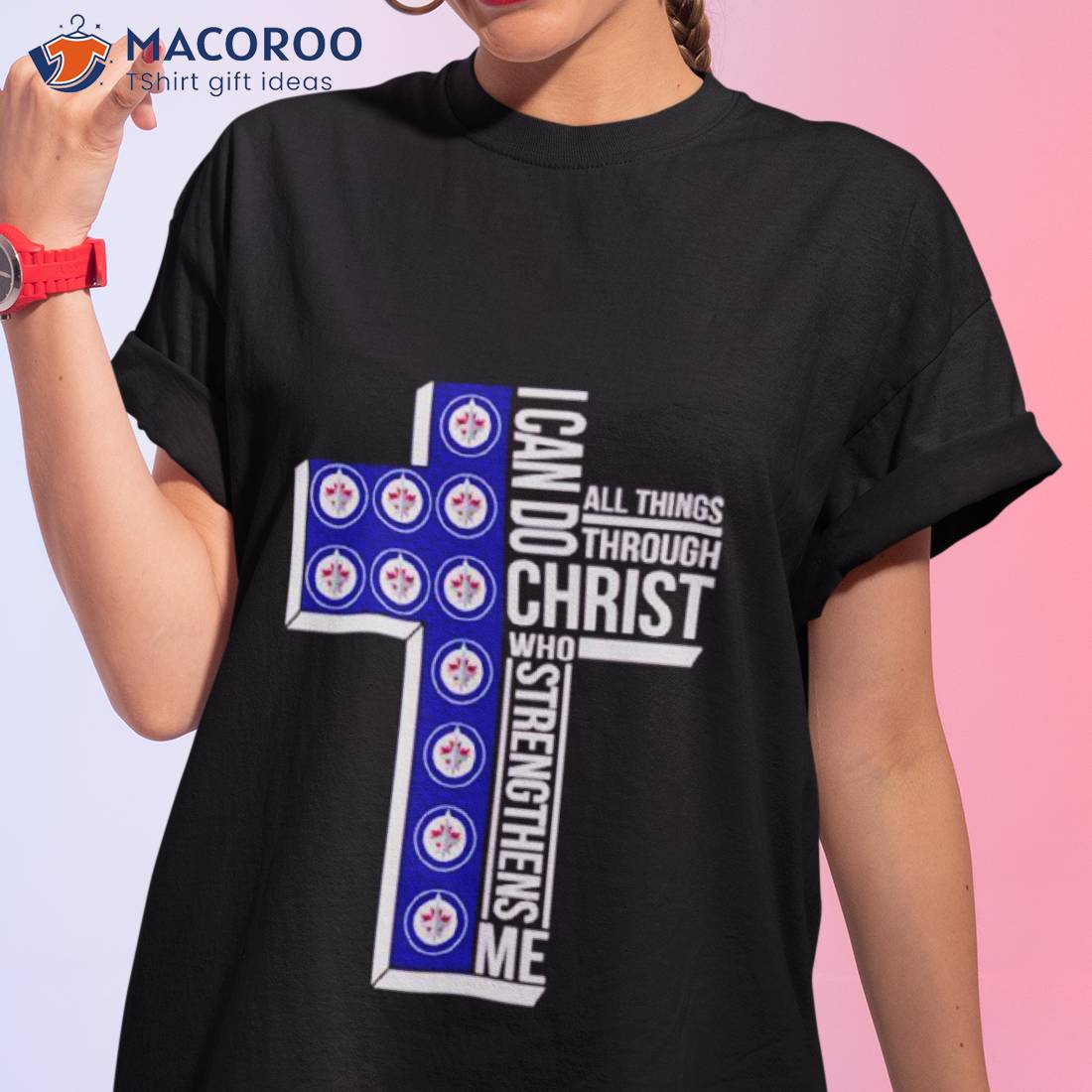 Best Winnipeg Jets I Can Do All Things Through Christ Who Strengthens Me Cross Shirt Best Winnipeg Jets I Can Do All Things Through Christ Who Strengthens Me Cross Shirt