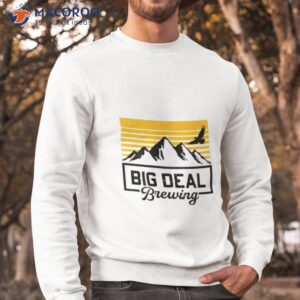 big deal brewing eagle mountain shirt sweatshirt
