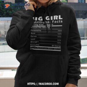 big girl nutritional facts shirt hoodie 2