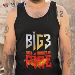 big3 2023 summer of fire shirt tank top
