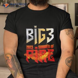 Big3 2023 Summer Of Fire Shirt