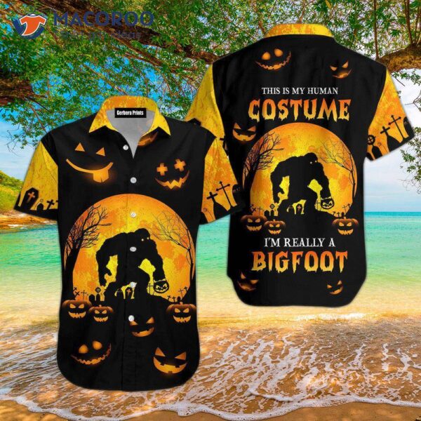 Bigfoot, I’ve Been Ready For Halloween With Black And Orange Hawaiian Shirts.