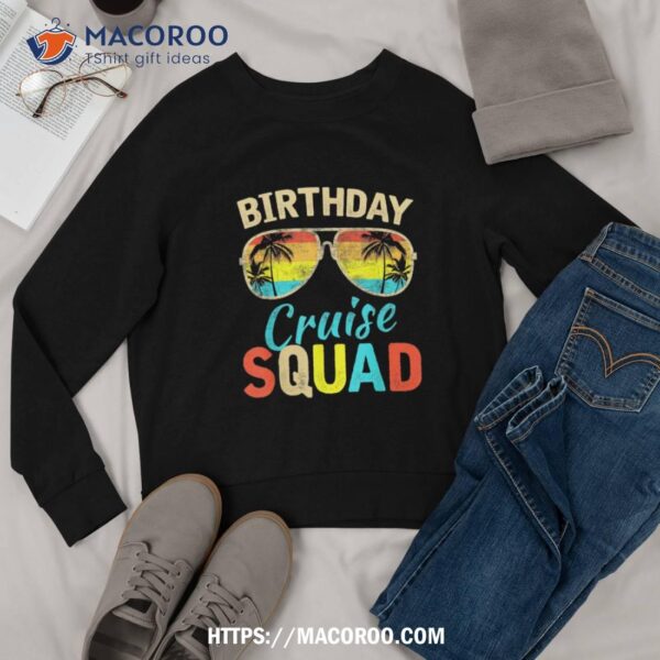 Birthday Cruise Squad Birthday Party Tee Cruise Squad 2023 Shirt