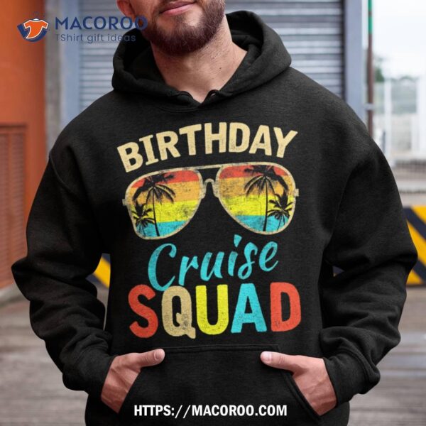 Birthday Cruise Squad Cruising Vacation Funny Birthday Gifts Shirt