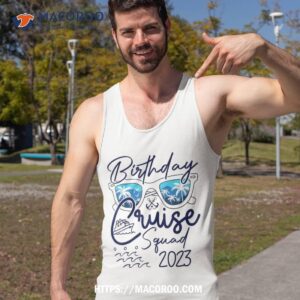 birthday cruise squad gifts 2023 vacation matching family shirt tank top 2