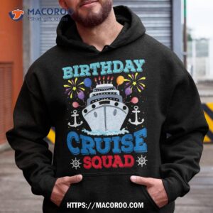 birthday cruise squad shirt birthday party cruise squad 2023 shirt hoodie 1