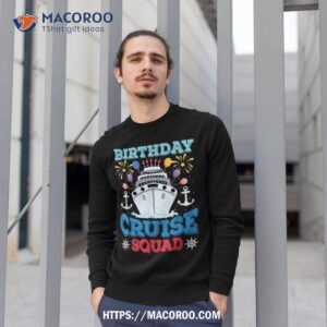 birthday cruise squad shirt birthday party cruise squad 2023 shirt sweatshirt 1