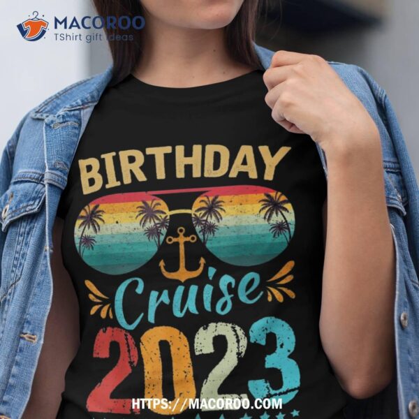 Birthday Cruise Squad Shirt Birthday Party Cruise Squad 2023 Shirt