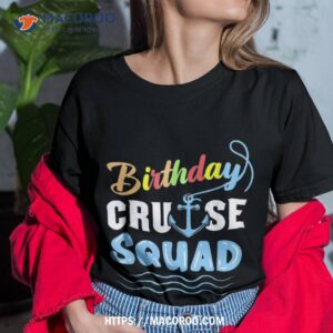 Birthday Cruise Squad Cruising Vacation Funny Birthday Gifts Shirt