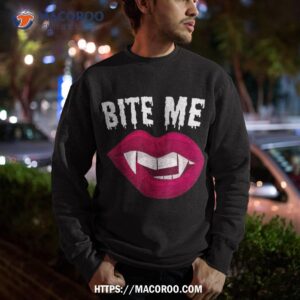 bite me sexy vampire lips fangs halloween shirt best halloween gifts for adults sweatshirt