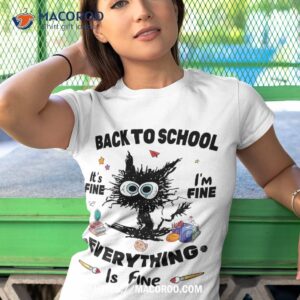 black cat back to school its fine im everything is shirt tshirt 1