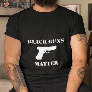 black guns matter glock 2023 shirt tshirt