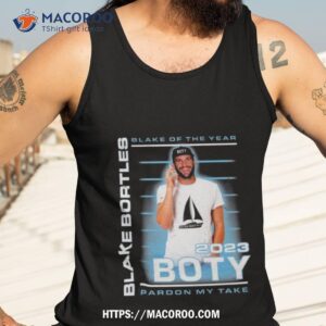 blake bortles blake of the year pardon my take shirt tank top 3