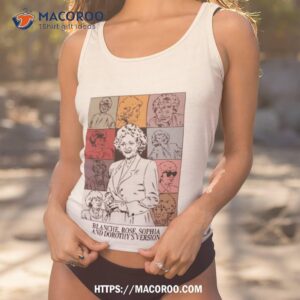 blanche rose sophia and dorothy s version shirt tank top 1