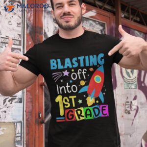 blasting off into 1st grade funny back to school shirt tshirt 1