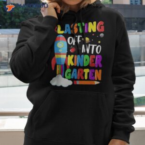 blasting off into kindergarten funny back to school boys kid shirt hoodie 2 1