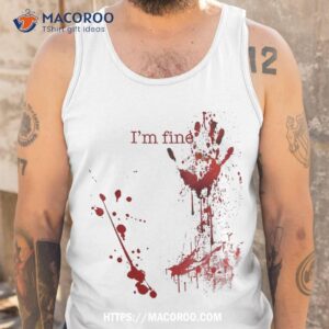 bloody halloween i m fine shirt halloween candy bouquet tank top